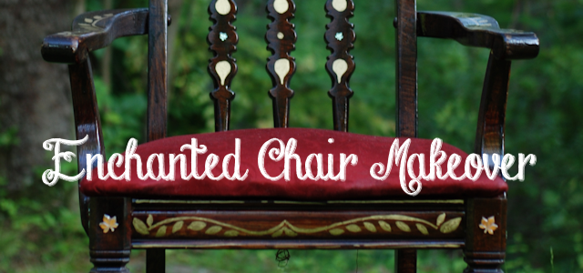 Enchanted Wooden Chair Makeover