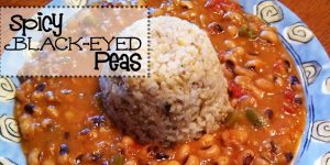 Spicy Black-Eyed Peas A Delicious Bit of Luck!