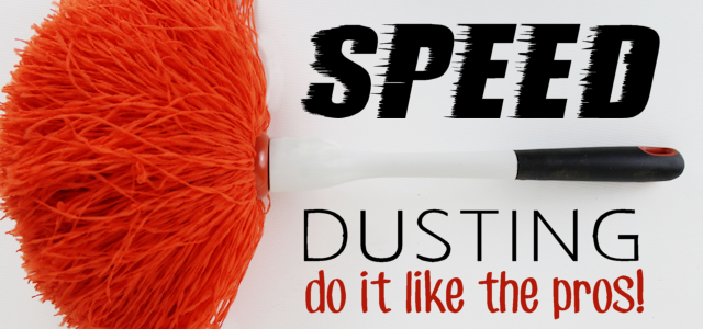 Cleaning Tips : Speed Dusting – Do It Like the Pros!