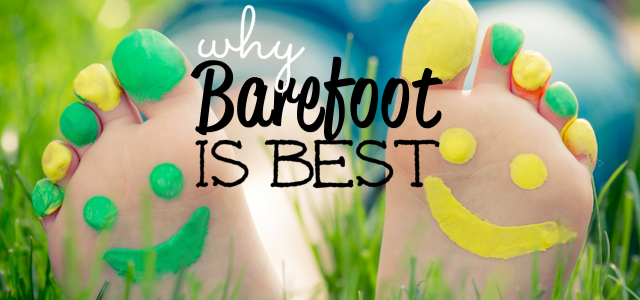 why-going-barefoot-is-best