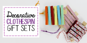 Decorative Gift Sets : Clothespin Crafts