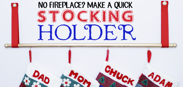 No Fireplace? Make a Simple Stocking Holder!