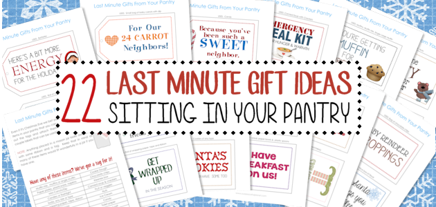 22 No Prep Last Minute Gifts from Your Pantry : ALL NEW Tags!