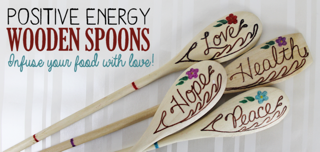 Add positive energy into your food by cooking with spoons that have words on them. Easy to make, they are not only beautiful they are a great gift!