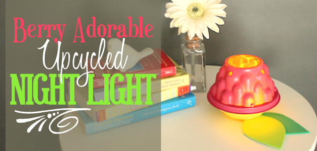 How To Make a "Berry" Adorable Upcycled DIY Room Decor Light!