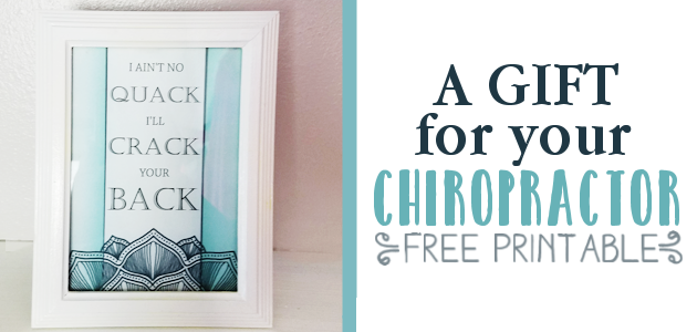Printable Fun Quote for Your Chiropractor