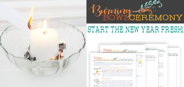 Start the New Year Fresh with a Burning Bowl Ceremony!