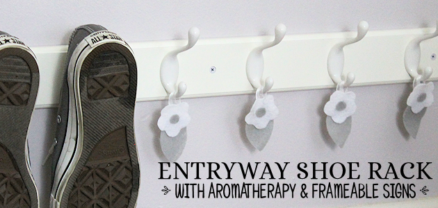 Quick & Classy Entryway Shoe Rack & Aromatherapy Plus Frameable Reminder