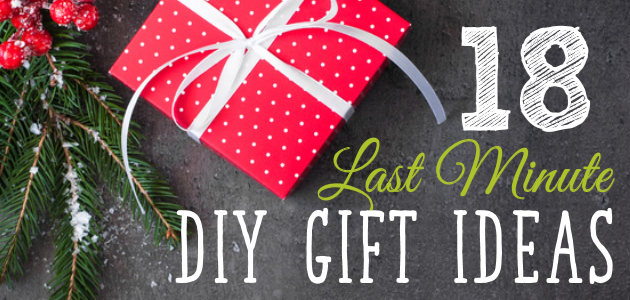 18 Last Minute DIY Christmas Gift Ideas!