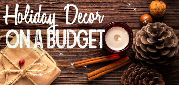 Festive Holiday Home Decor Ideas on a Budget