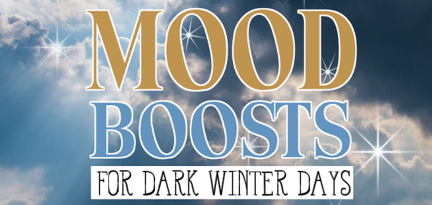 Quick Mood Boost Ideas for Dark Winter Days