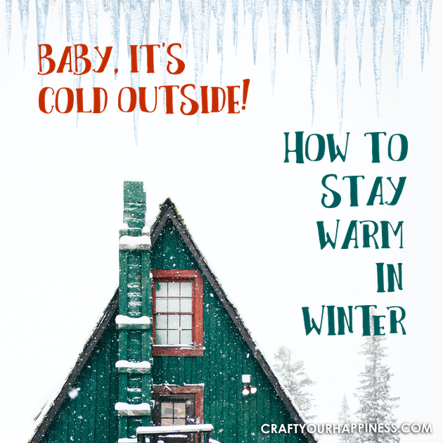 Some tips on How to Stay Warm in the winter months! Sometimes it can be just a matter of some basic changes to help you keep the chill away!