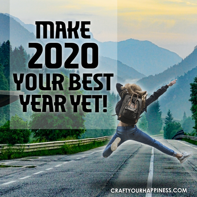 Beleive or not 2020 is just around the corner! But no matter what the upcoming year is we have some tips to help you make it the best year ever!
