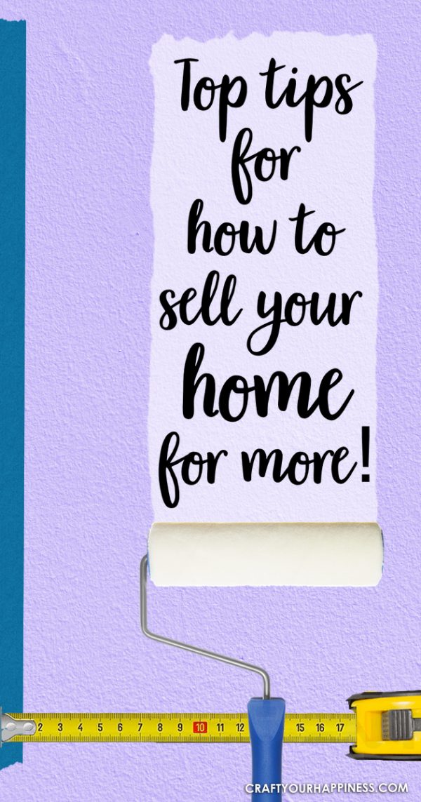Tips To Sell Your Home For More
