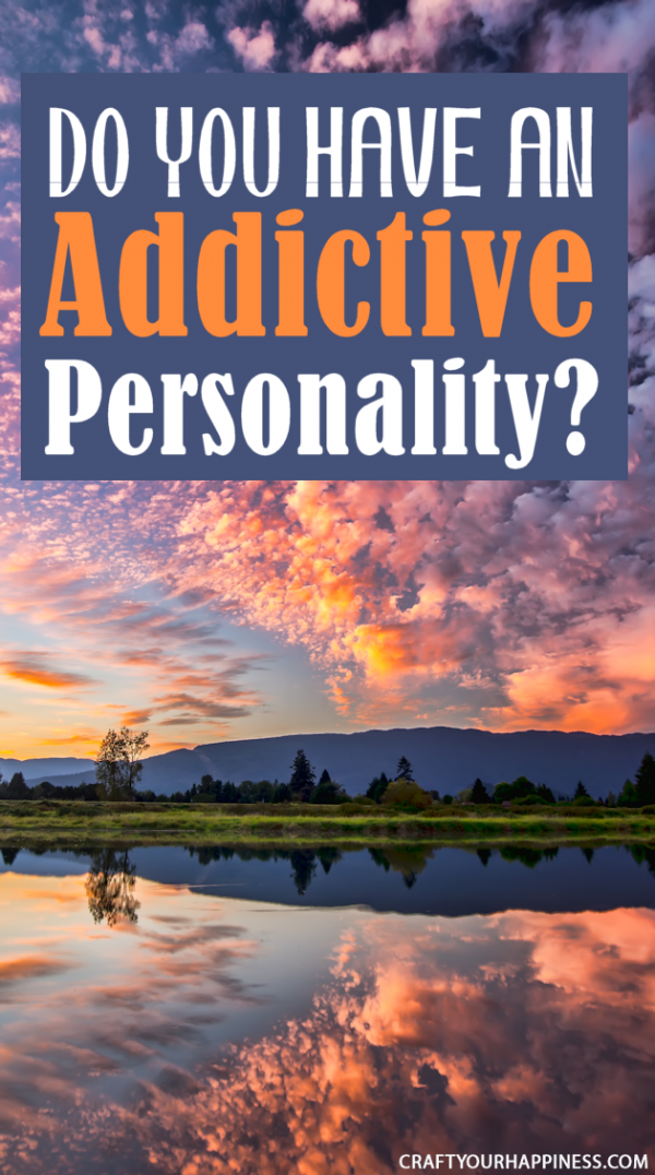 Do You Have an Addictive Personality?