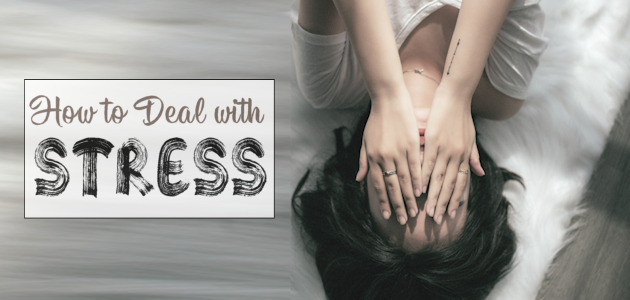 How to Deal With Stress