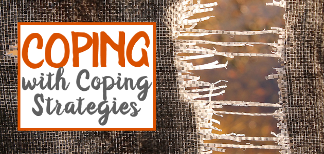 Coping with Coping Strategies