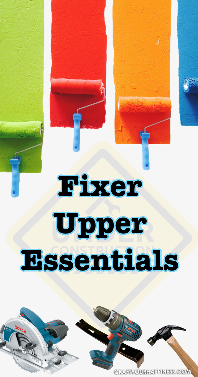 If you've got a fixer upper home here are some basic fixer upper essentials that can help you as you transform your house into a home. 