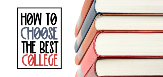 How to Choose the Right College or University