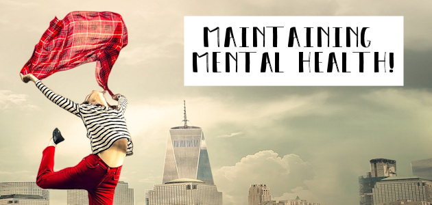 How to Maintain Your Mental Health
