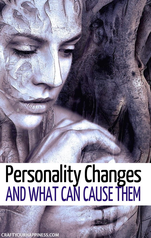 If someone you know is acting differently it could be from a variety of reasons. Learn some of the things that can cause personality changes. 