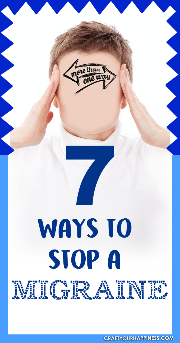 About 12% of the population suffer from migraines. These severe headaches can be debilitating and may last for days. Learn 7 ways to stop a migraine.