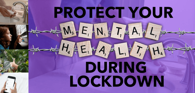 Protect Your Mental Health During Lockdown