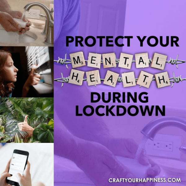 Protect Your Mental Health During Lockdown