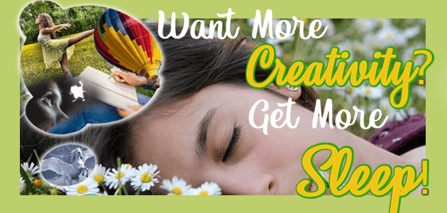Want More Creativity? Get More Sleep!