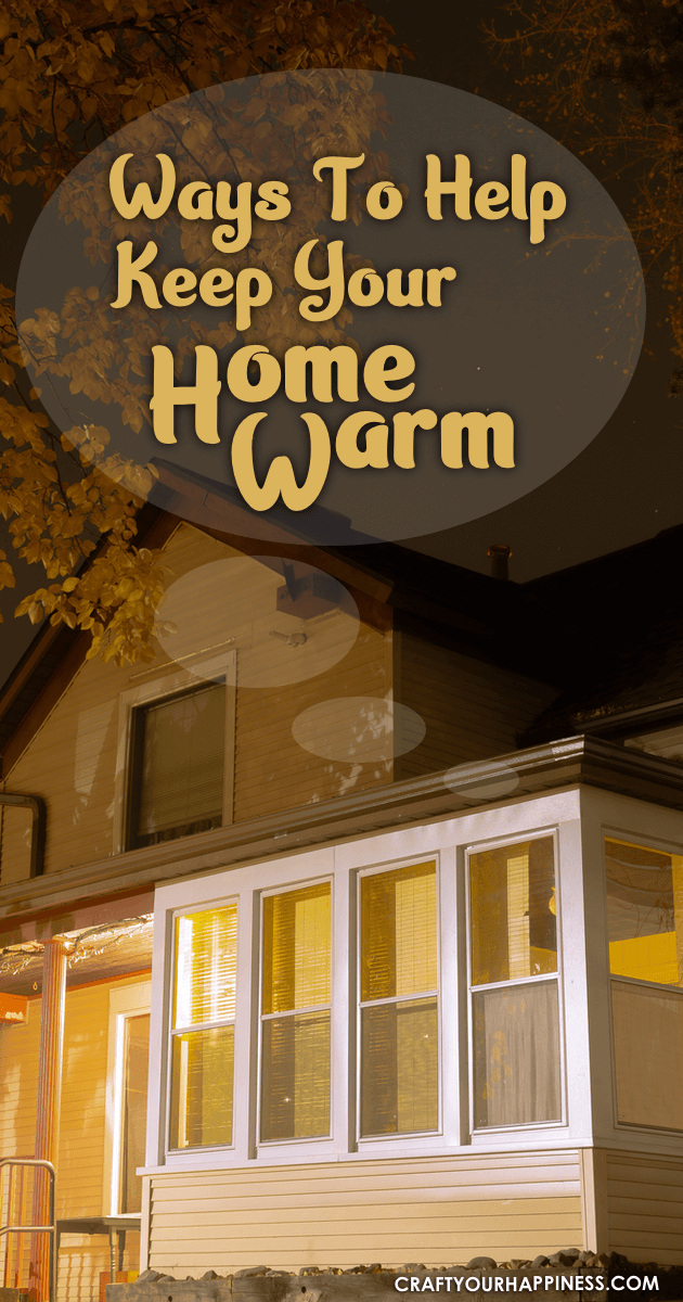 Ways To Help Keep Your Home Warm