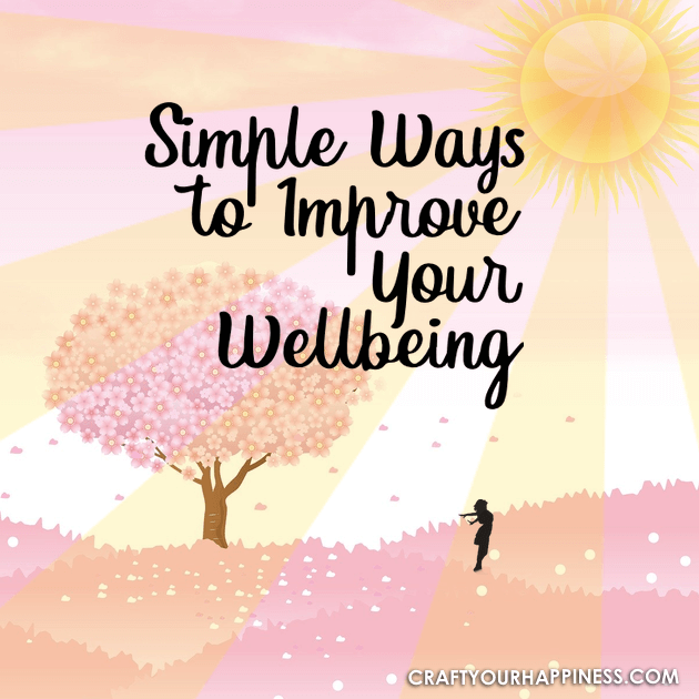 Simple Ways To Improve Your Wellbeing