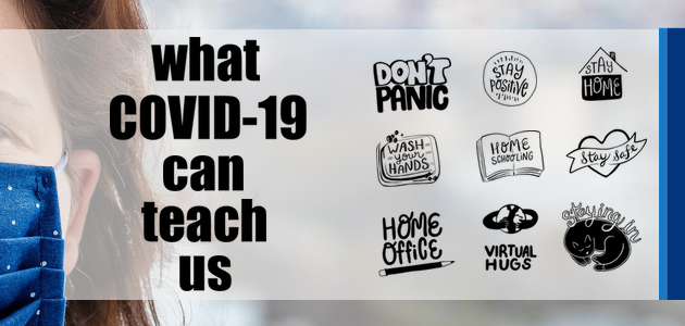 What Covid-19 Can Teach Us