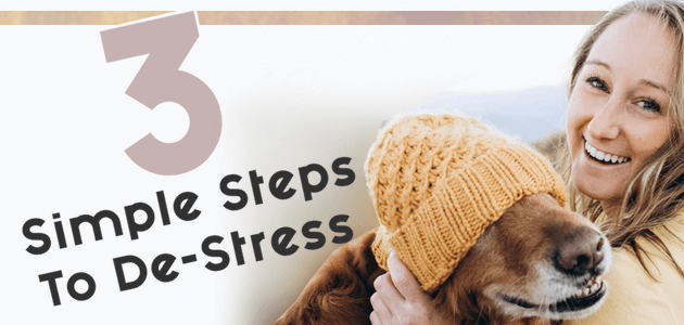 3 Simple Ways to De-Stress