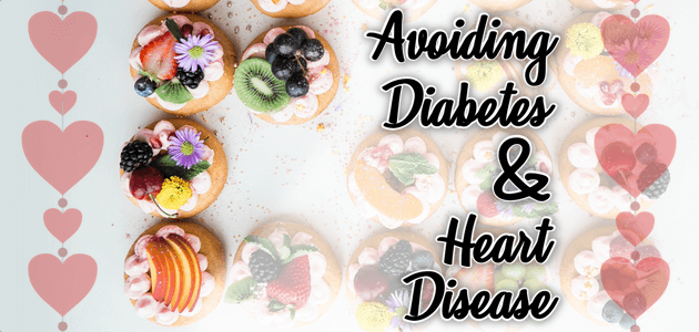 Avoiding Diabetes and Heart Disease