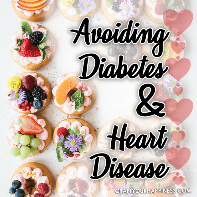 Avoiding Diabetes and Heart Disease