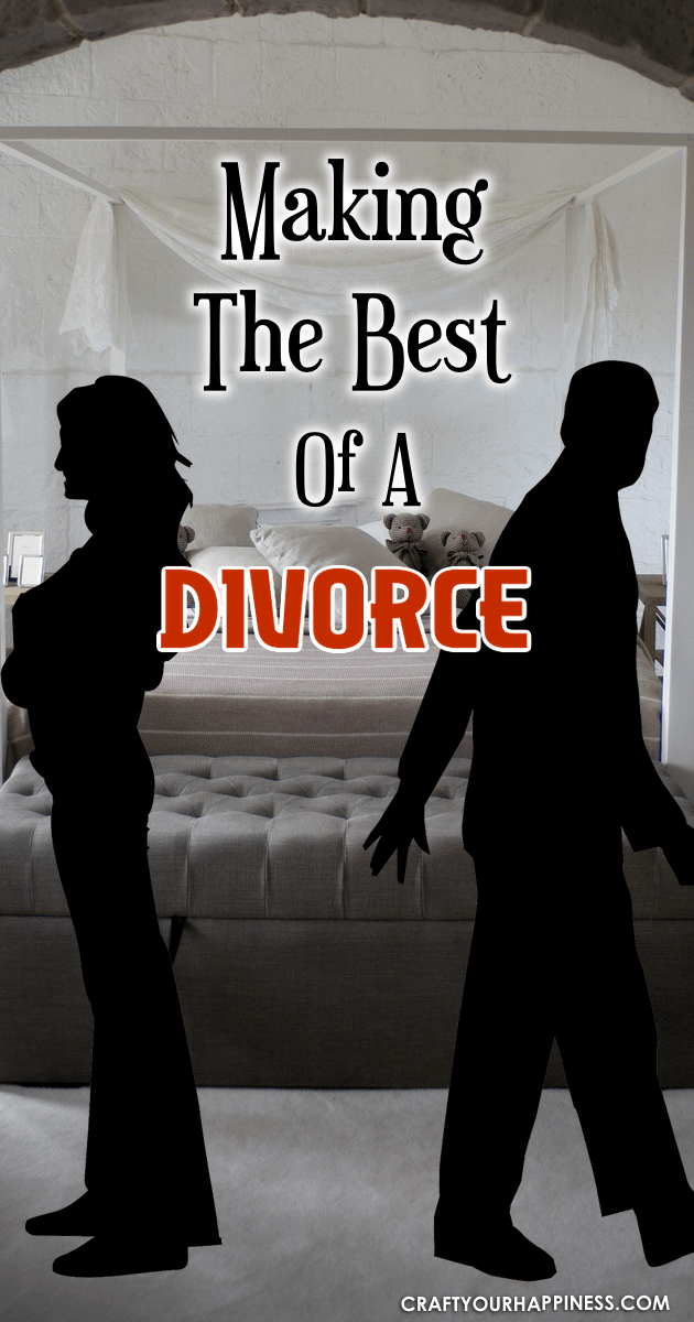 Making The Best Of A Divorce