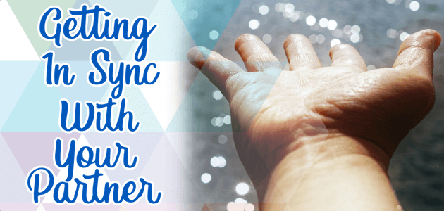 Getting In Sync With Your Partner
