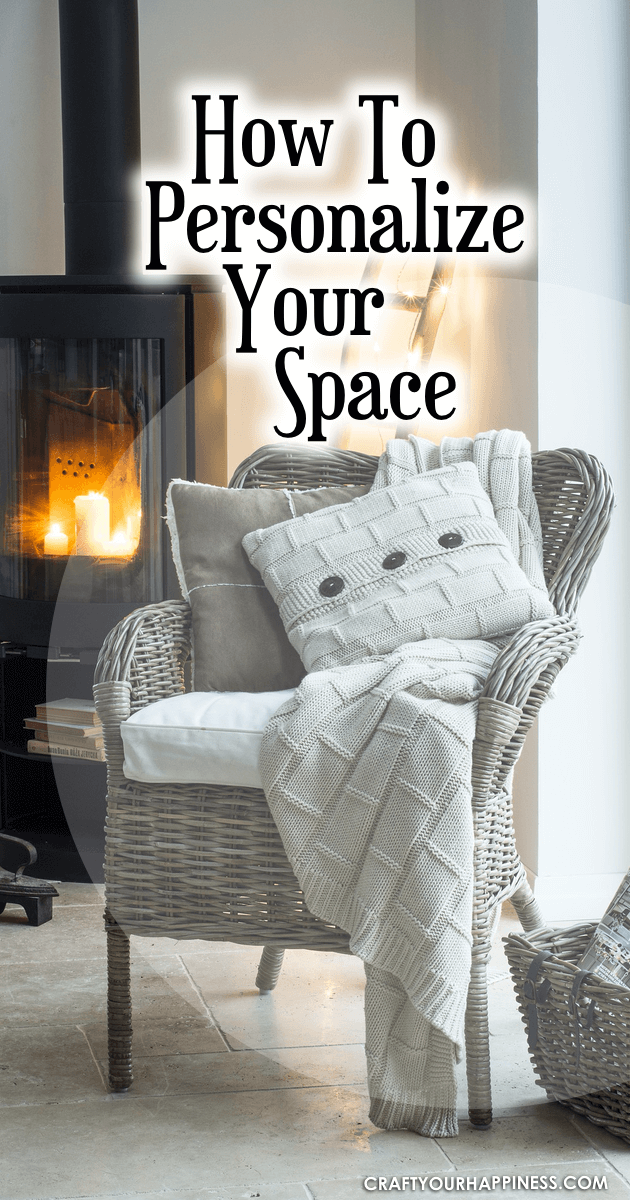 How To Personalize Your Space