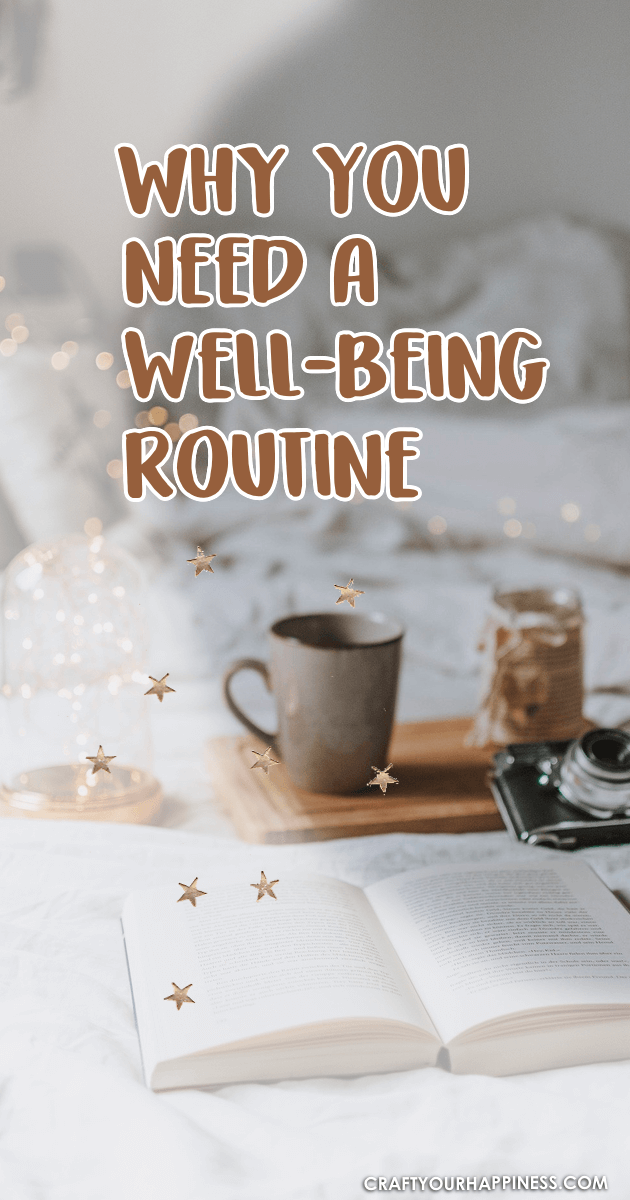 Why You Need a Wellbeing Routine