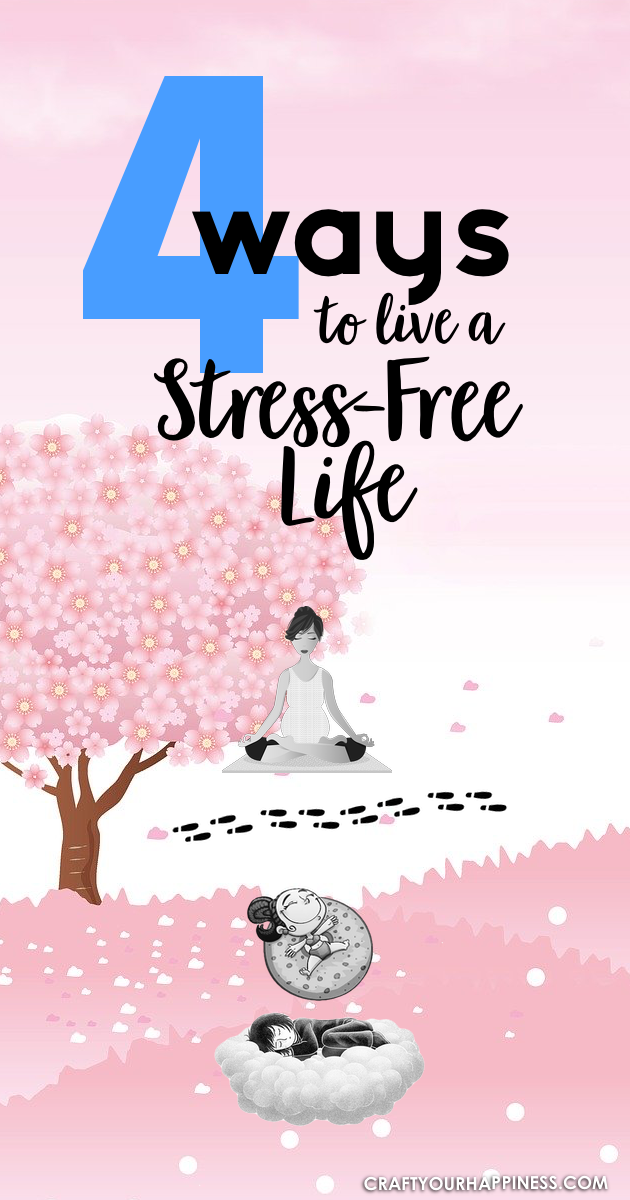 Life in general can be stressful. Even more so when there is a pandemic. Here are 4 ways to live a stress free like and feel better!
