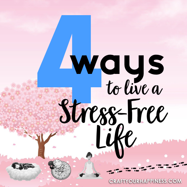 Life in general can be stressful. Even more so when there is a pandemic. Here are 4 ways to live a stress free like and feel better!