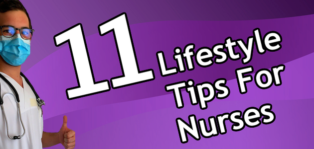 11 Lifestyle Tips for Nurses