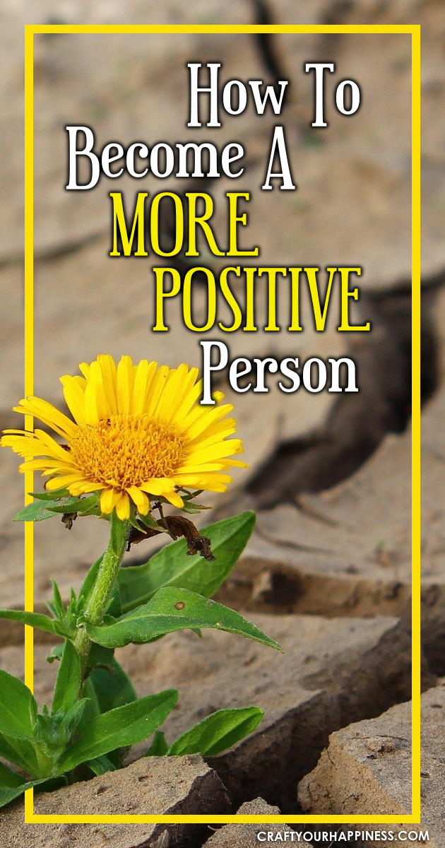 How To Become A More Positive Person