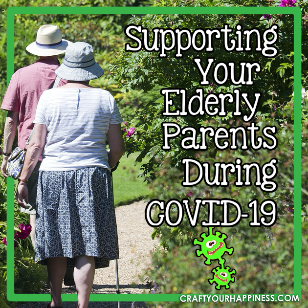 Supporting Your Elderly Parents During Covid-19 