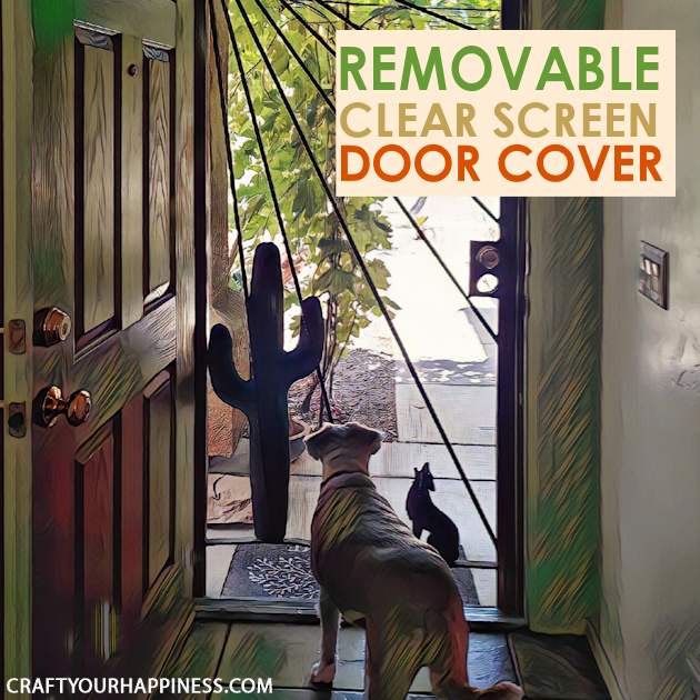 If you have a screen door with no glass here is a fairly simple DIY removable clear screen door cover you can make for minimal cost.