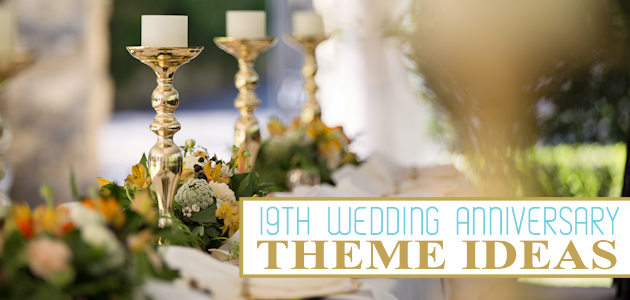 19th Wedding Anniversary Theme Ideas