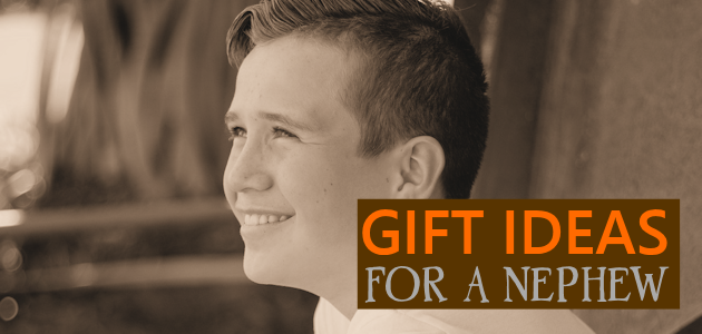 3 Gift Ideas for Your Teenage Nephew