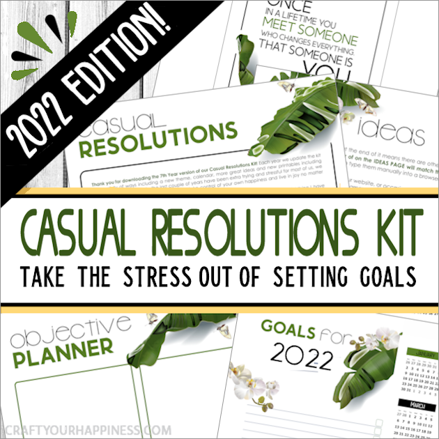 Looking for stress free New Year's Resolutions? Download our popular FREE 21 page Casual Resolutions Kit for 2022! We make goals fun!