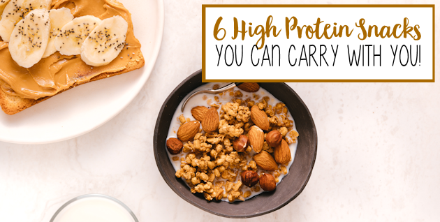 6 High Protein Snacks You Can Carry With You