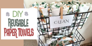 Easy No-Sew Reusable Paper Towels
